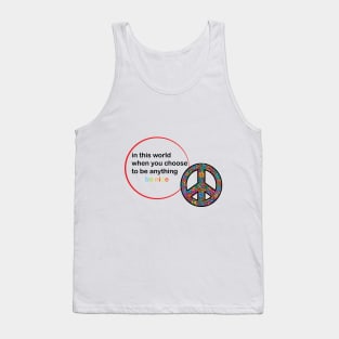 be nice Tank Top